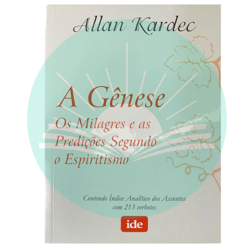 A Gênese - Os Milagres e as Predições Segundo o Espiritismo - Edição Normal