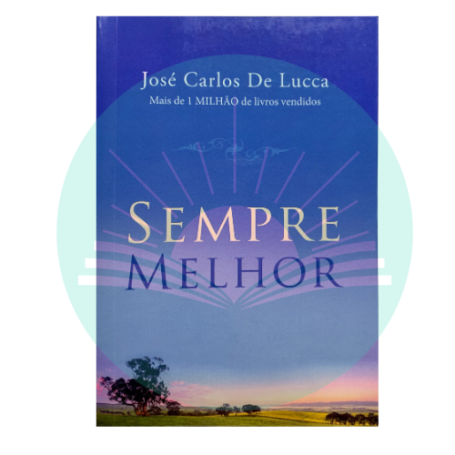 Sempre Melhor - José Carlos De Lucca  [Edição de Bolso]